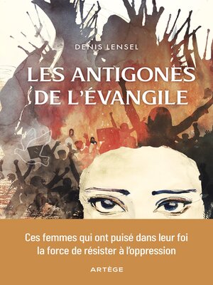 cover image of Les Antigones de l'Evangile